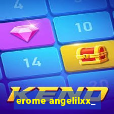 erome angelilxx_